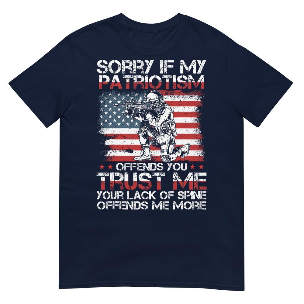 Sorry If My Patriotism Offends You Patriotic Us Flag Tshirt