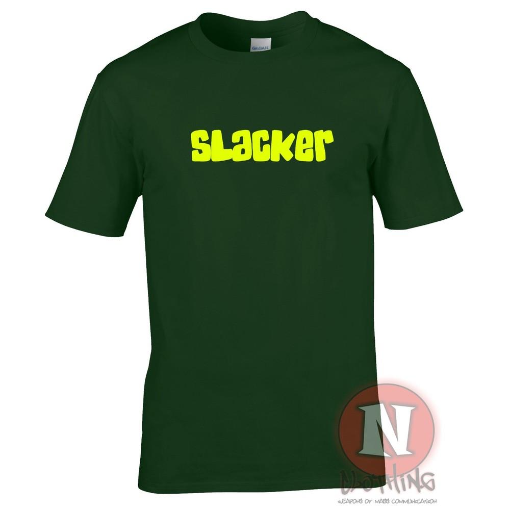 Slacker TShirt Chill Festival Pub Drinkers Slogan Lazy Tee Teeshirt