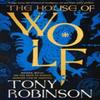 The House of Wolf by Tony Robinson Hardback Book 9781408731536