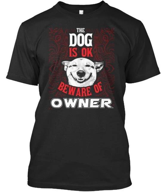 Beware Of Dog Owner T shirt Made in the USA Size S to 5XL XL