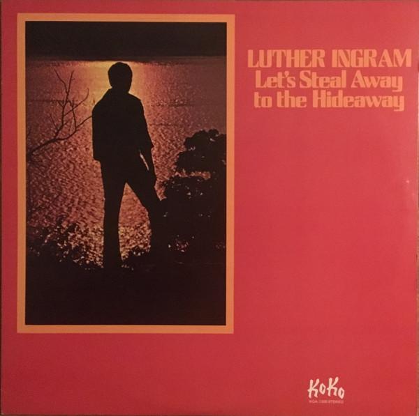 

LP Record LUTHER INGRAM Lets Steal Away To The Hideaway KOA1300 KoKo 1976 US SoulFunk Used