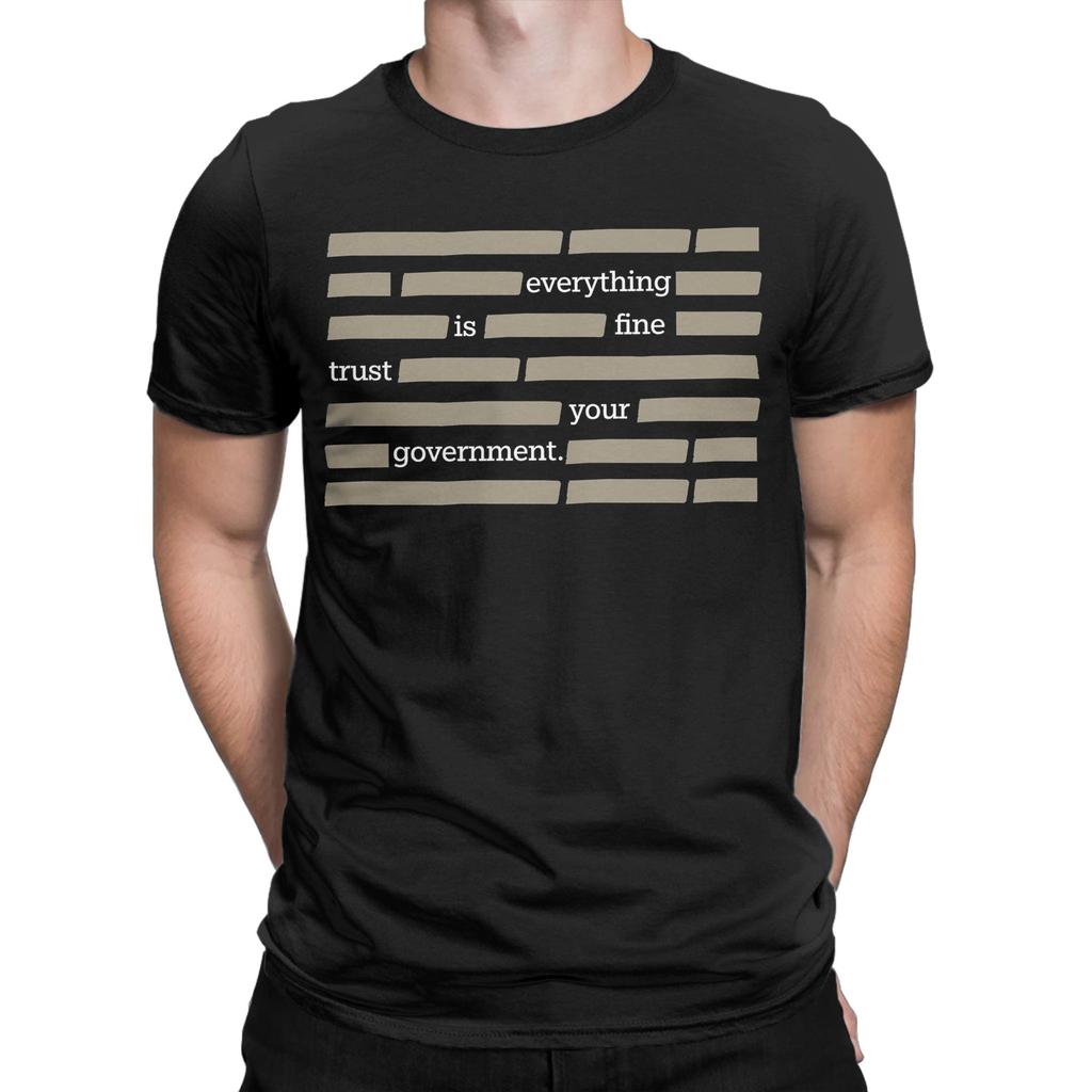 Everything Is Fine Trust Your GovernUnisext Apparel Unisex T Shirts 100 Cotton Tee Graphic Printing Tshirt Clothing