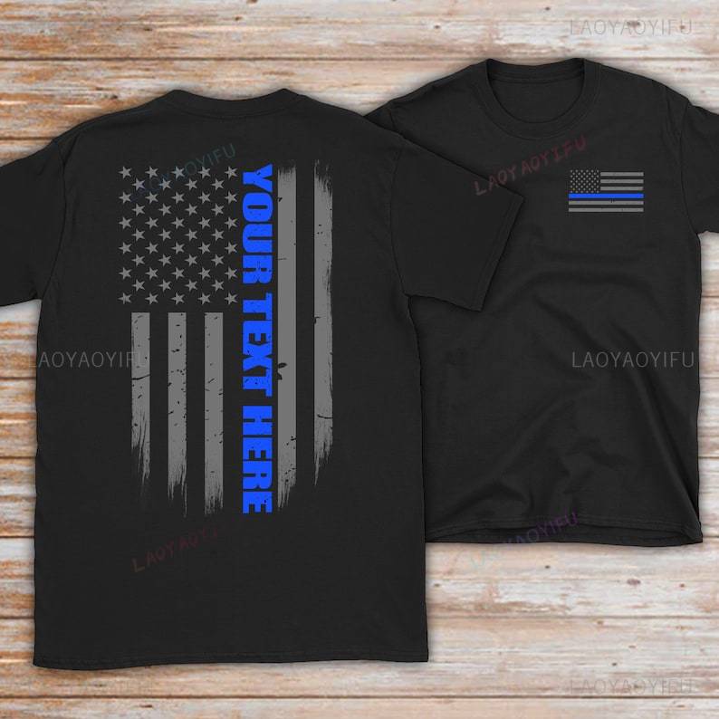 Custom Thin Blue Line American Flag Printed Tshirt Police Officer Custom Police Gift Thin Blue Line Police Department Tops Tee