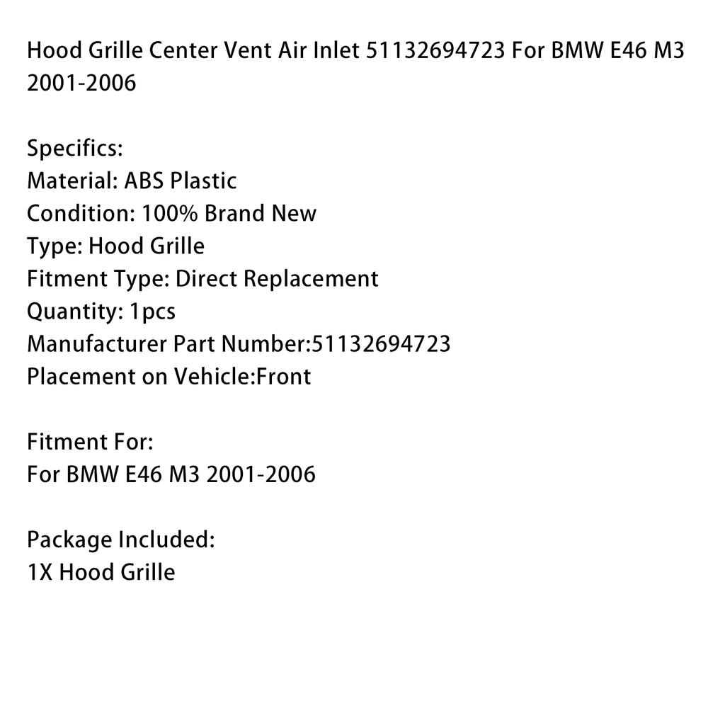 Hood Grille Center Vent Air Inlet 51132694723 For BMW E46 M3 2001-2006