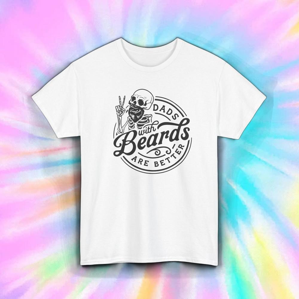 Dads With Beards Are Better Shirt | Funny Skeleton Beard Dad Tee S–5XL M