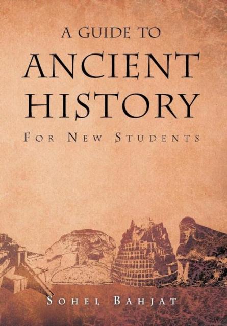 The A Guide To Ancient History : For New Students Book