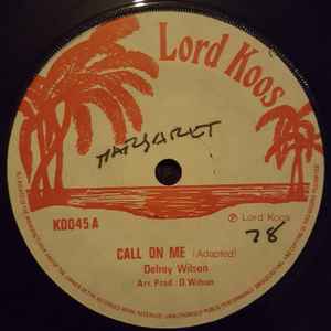 

7inch Record DELROY WILSON Call On Me KOO45 Lord Koos 1975 UK Reggae Ska Dub Used