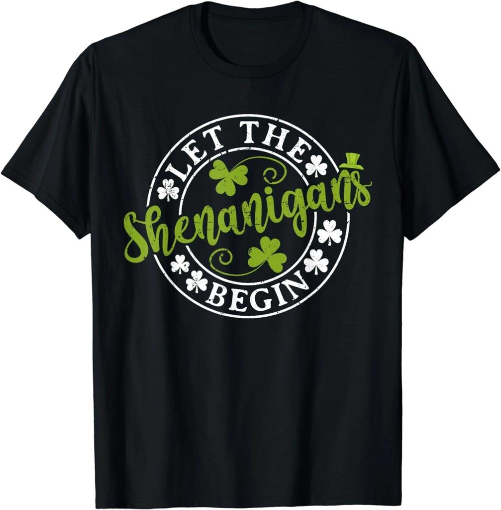 Let The Shenanigans Begin Clovers Shamrocks St Patricks Day Gift Unisex T-Shirt