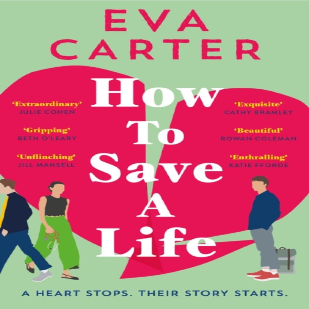 How to Save a Life by Eva Carter Paperback Book 9781529038675