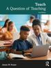 The Teach : A Question of Teaching Book
