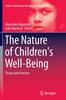 The The Nature of Children's Well-Being : Theory and Practice : 9 Book