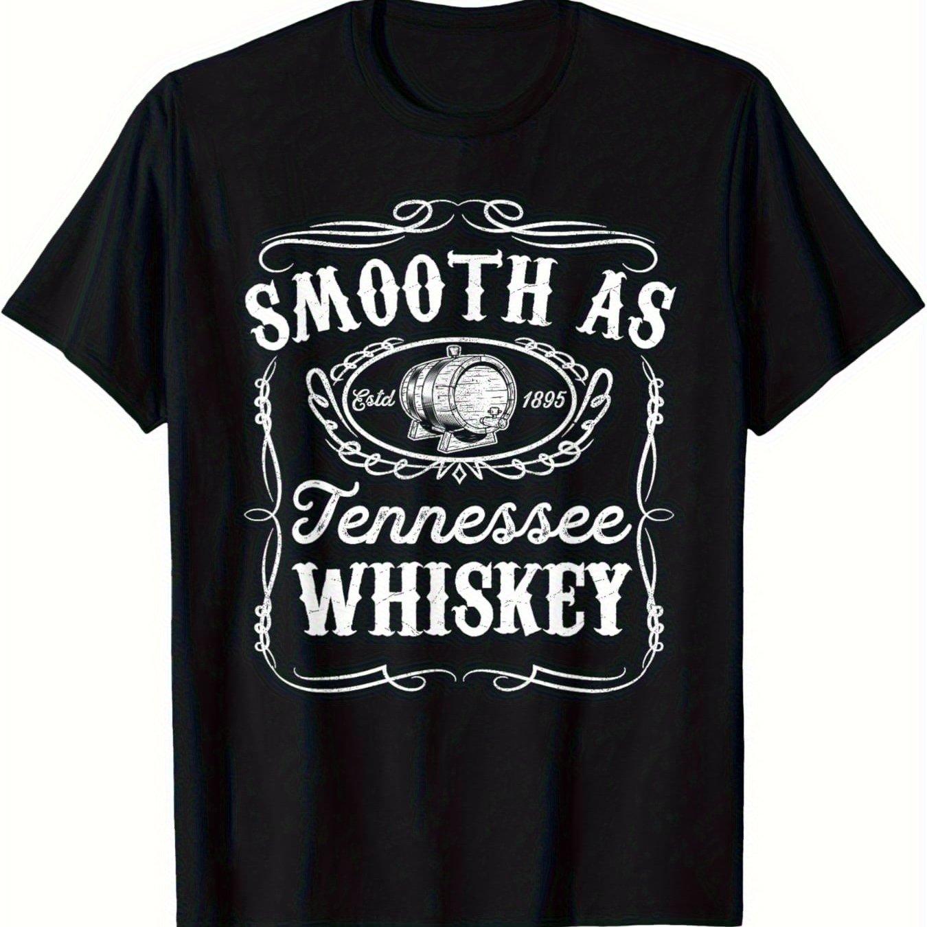 Unisexs Tshirt Smooth As Tennessee Whiskey Featuring Prints for Bourbon and Scotch Whisky Enthusiasts S