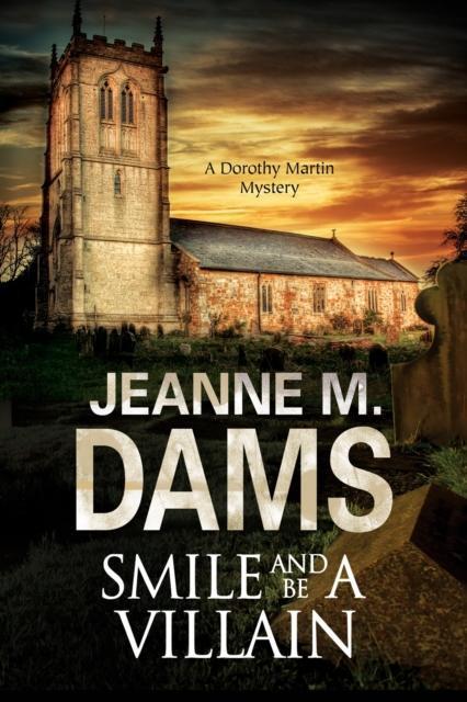 Smile and Be a Villain by Jeanne M. Dams Hardback Book 9780727895325