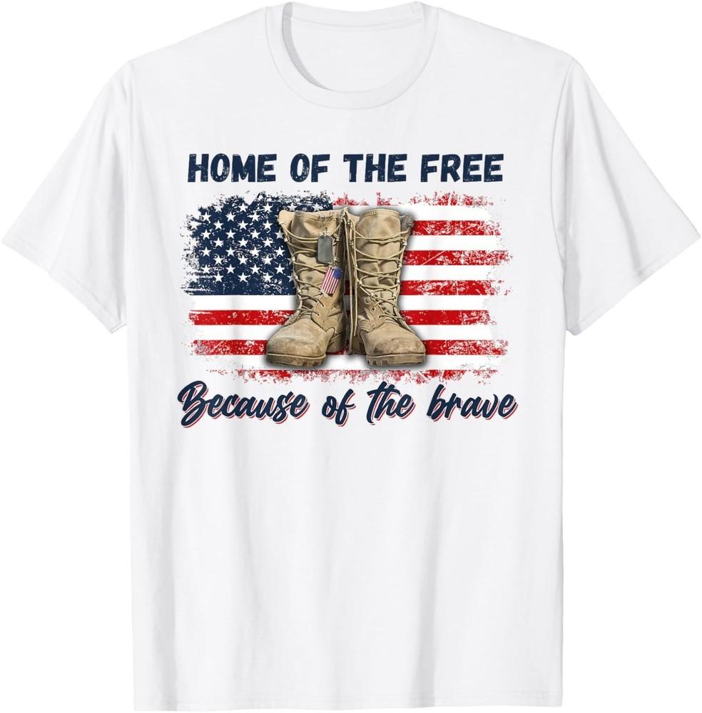 

Home Of The Free Because Of The Brave Gift Unisex T-Shirt 4XL