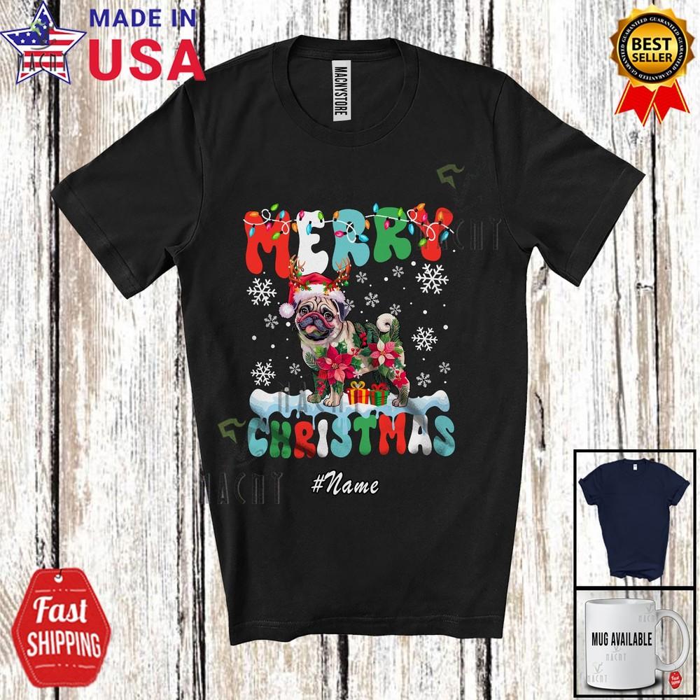 Custom Name Merry Christmas Lovely Santa Pug Poinsettia Flowers Groovy T-Shirt S