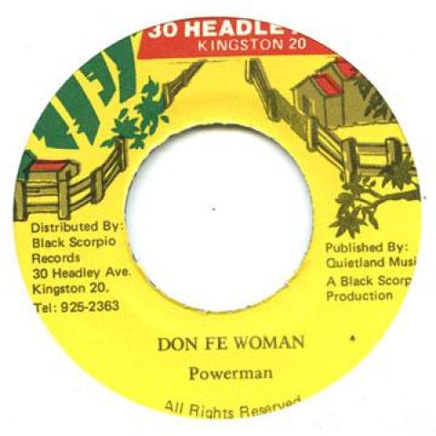

7inch Record POWERMAN - Don Fe Woman 30 Headley Ave 1990 Jamaica Reggae, Ska & Dub