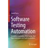 Software Testing Automation: Testability Evaluation, Refactoring, Test Data Generation and Fault Localization