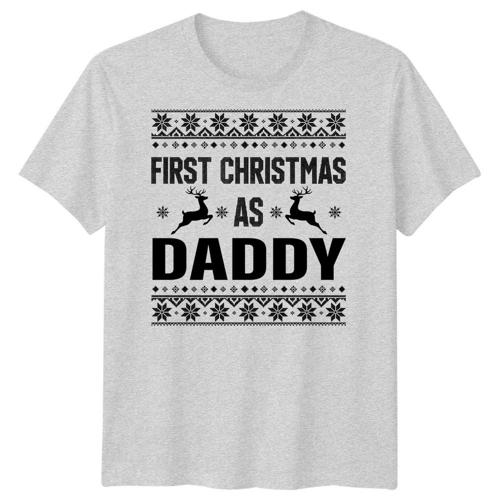 First Christmas As Daddy New Dad Christmas Unisexs TShirt