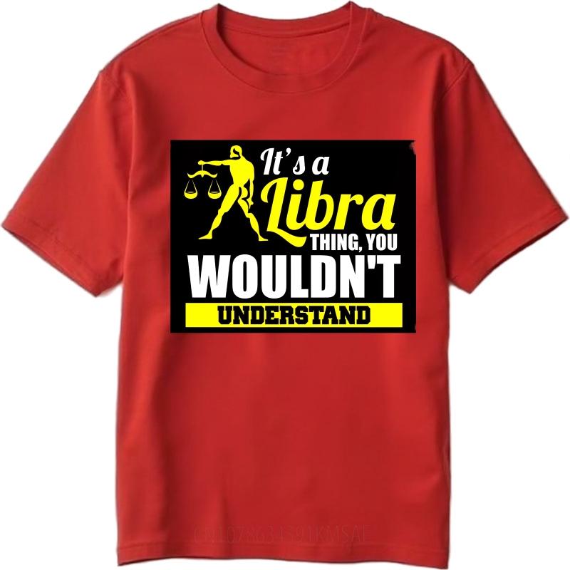 Black Summer For Men tshirt Its A Libra Thing You Wouldnt Understand Short Sleeve Cotton Crew Neck Tee Shirt S