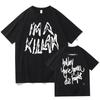 Y2k Hip Pop Clothes Im A Killah Lady Gaga Tshirts Fashion Cotton Printed Short Sleeve Casual Loose Streetwear Unisex