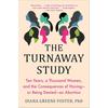 The Turnaway Study: Ten Years, a Thousand Women, and the Consequences of Havingor Being Deniedan Abortion
