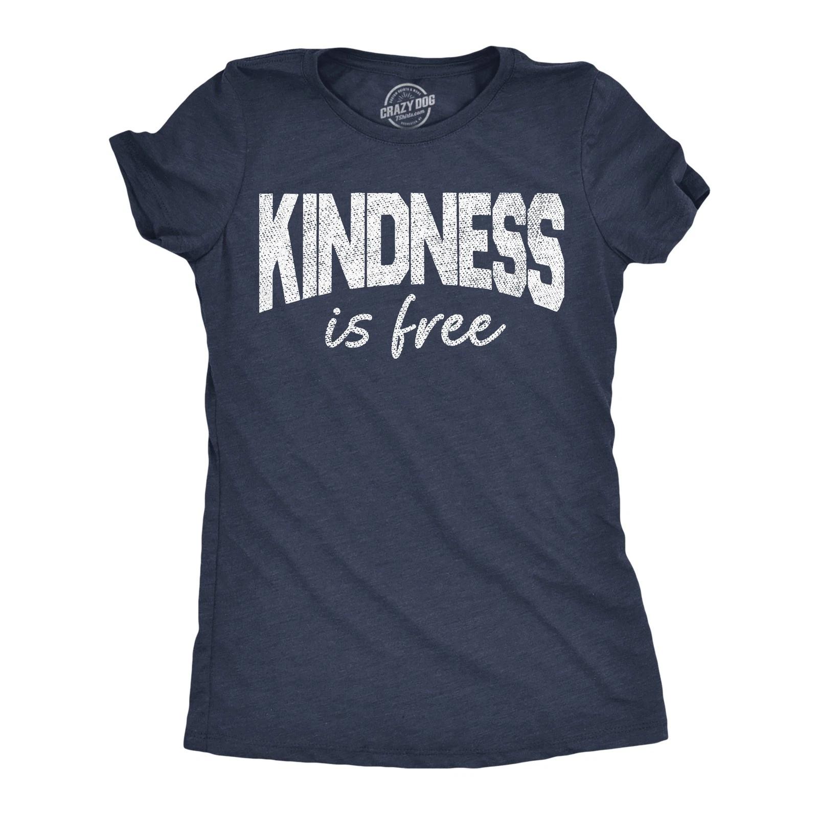 Womens Funny T Shirts Kindness Is Free Awesome Motivational Tee For Ladies XS