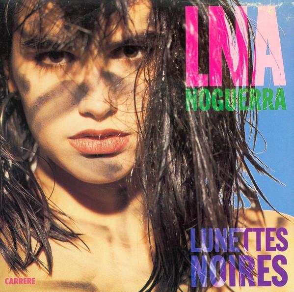 

7inch Record HELENA NOGUERRA - Lunettes Noires 14405 Carrere, Overse 1988 France Pop Used