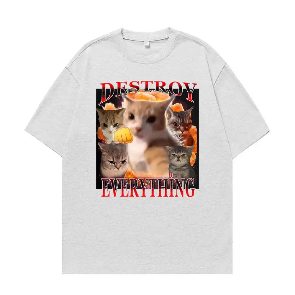 Destroy Everything Cats Meme Humor Tshirt Unisexs Clothing Fashion Classic Summer TShirt Casual 100 Cotton Short Sleeve T Shirts