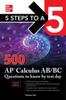 הספר 5 Steps To a 5: 500 AP Calculus AB/BC Questions To Know by Test Day, Fourth Edition