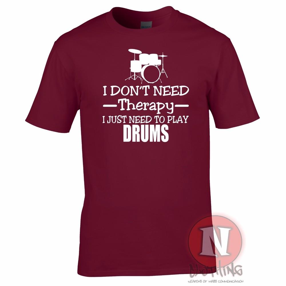 I Dont Need Therapy I Just Need To Play Drums TShirt Drummer Drumming Music S