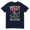 Back It Up Terry Put It In Reverse Funny 4th Of July TShirt