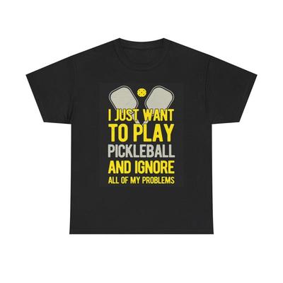 Pickleball T Shirt Humor Great Idea Heavy Cotton