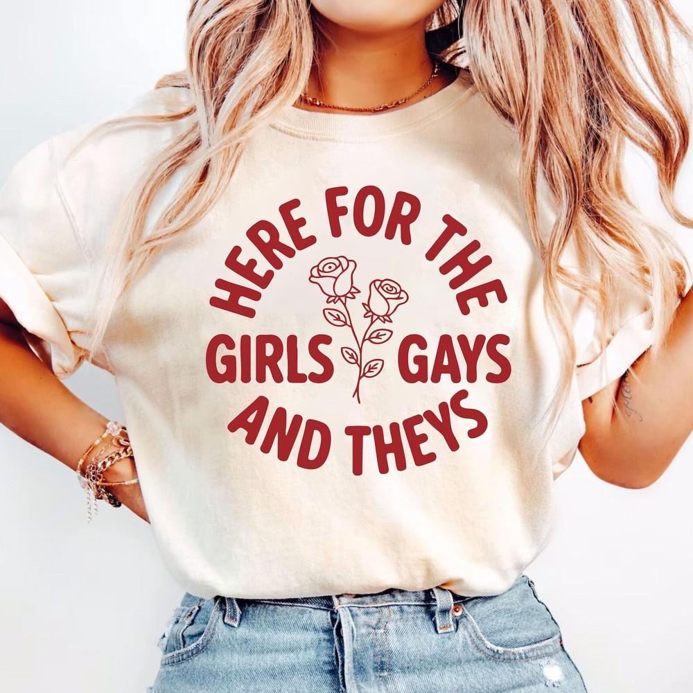 

Here for the Girls Gays and Theys Queer LGBT Ally Protest Shirt Gay Pride Unisex T-Shirt L