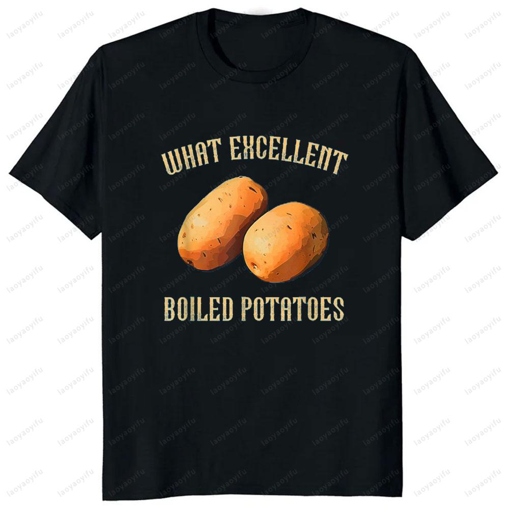 What Excellent Boiled Potatoes T-shirt S