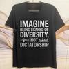 Workout Man Crew Neck Tshirt Casual Imagine Being Scared of Diversity Not Dictatorship Anime Teeshirt Men Fashion Tshirt