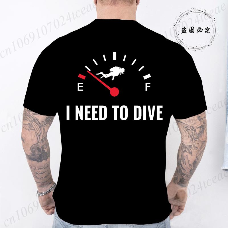 Summer Fashion Men Tshirt I Need To Dive Graphic Tees Pullover O Neck Oversized Designer Tops Black Casual Vintage Male Clothes