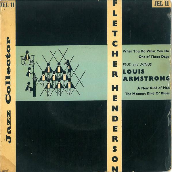

7inch Record FLETCHER HENDERSON HIS ORCHESTRA Plus And Minus Louis Armstrong JEL11 JAZZ COLLECTOR 1960 UK Jazz Used