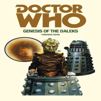 Doctor Who and the Genesis of the Daleks by Terrance Dicks Paperback Book 9781785940385