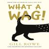 What A Wag An Anthropomorphic A To Z of Dogs by Gill Rowe Paperback Book 9781913551346
