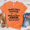 Crazy I'm Special Printed T-Shirts Women Short Sleeve Funny T Shirts Round Neck Tee Shirt Casual Summer Tops