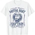 Motor Boat Captain Funny Pontoon Boating Motor Boatin Lake T-Shirt S-5XL 2XL