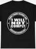 Men's "I Will Not Submit To Becoming Law" Political Statement T-Shirt - Bold White Text On Black Crew Neck