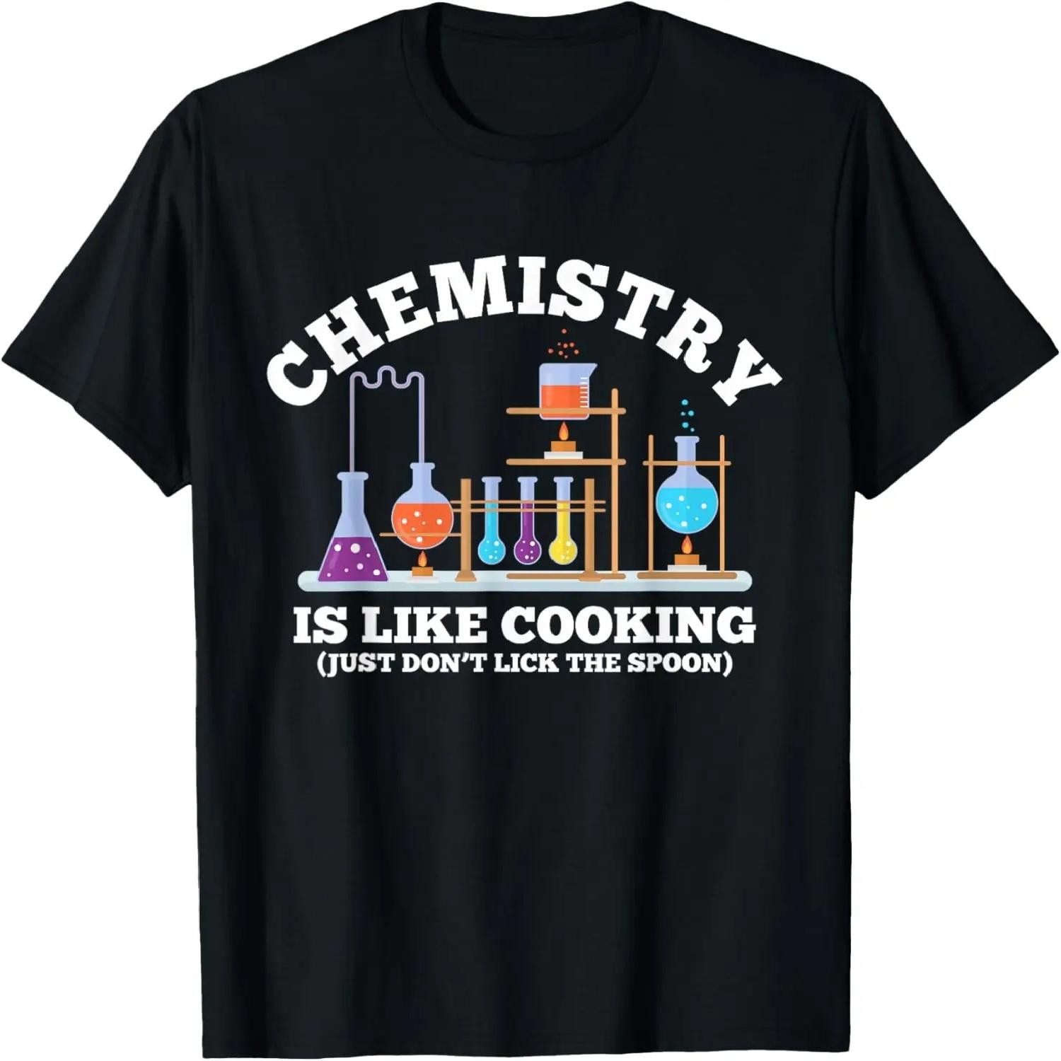 Science Humor Chemistry Is Like Cooking don t lick the Spoon T-Shirt S