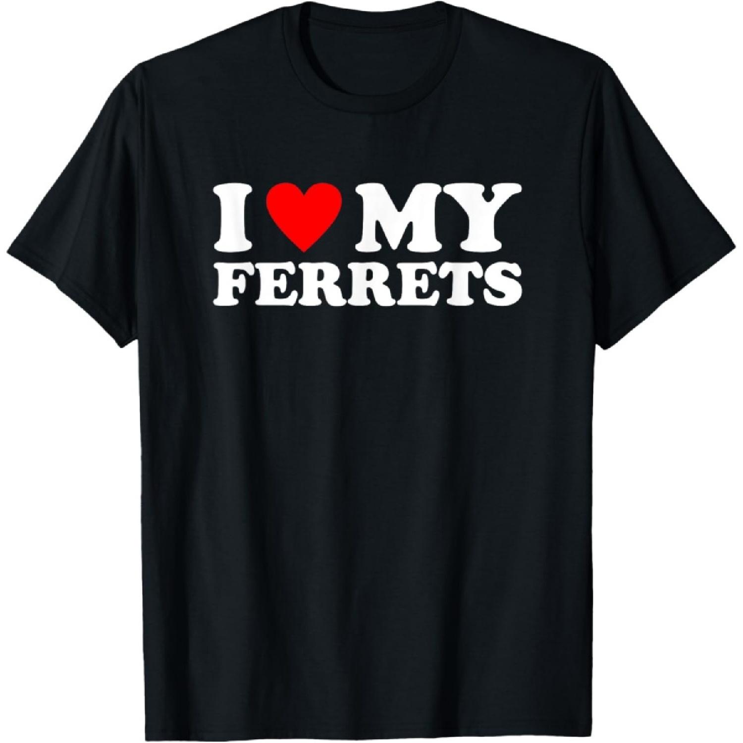 I Love My Ferrets, I Heart My Ferrets T-Shirt S