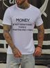 Money Isnt Everything Unisexs Simple Loose Fashionable Pure Cotton Tshirt