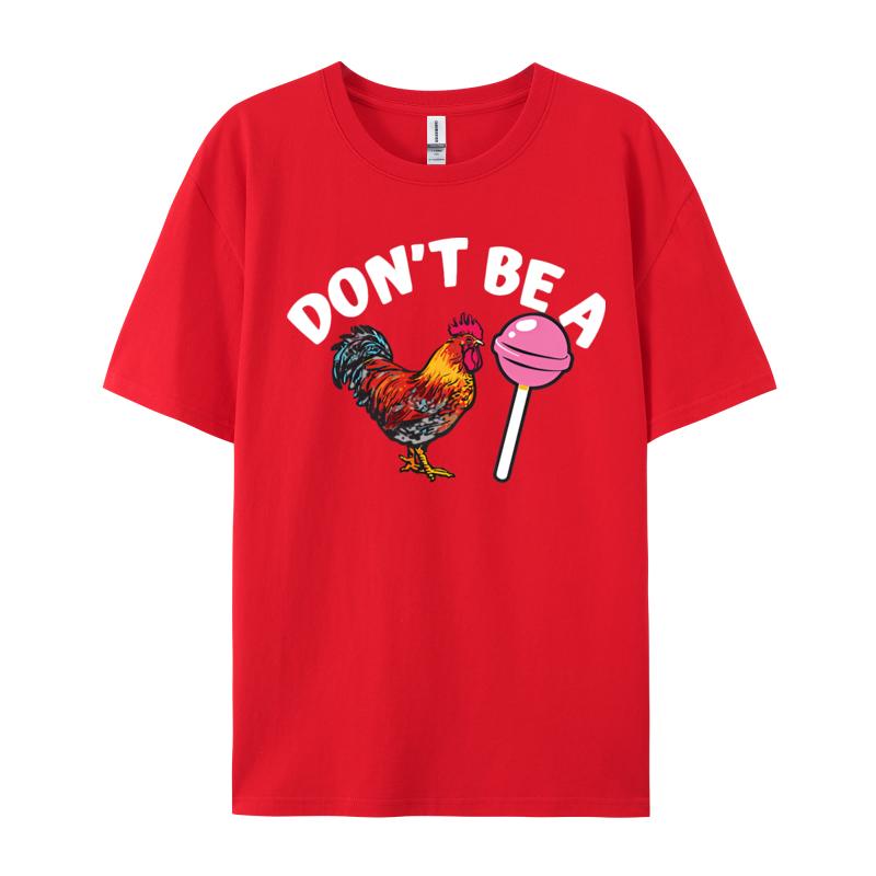 Quote Saying T Shirt For Unisex Dont Be A Cock Or A Sucker Humor Hilario Tshirt Short Sleeves Tshirt ONeck Tops Tees Shirts S
