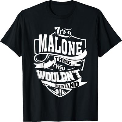 It's a MALONE Thing Gifts T-Shirt