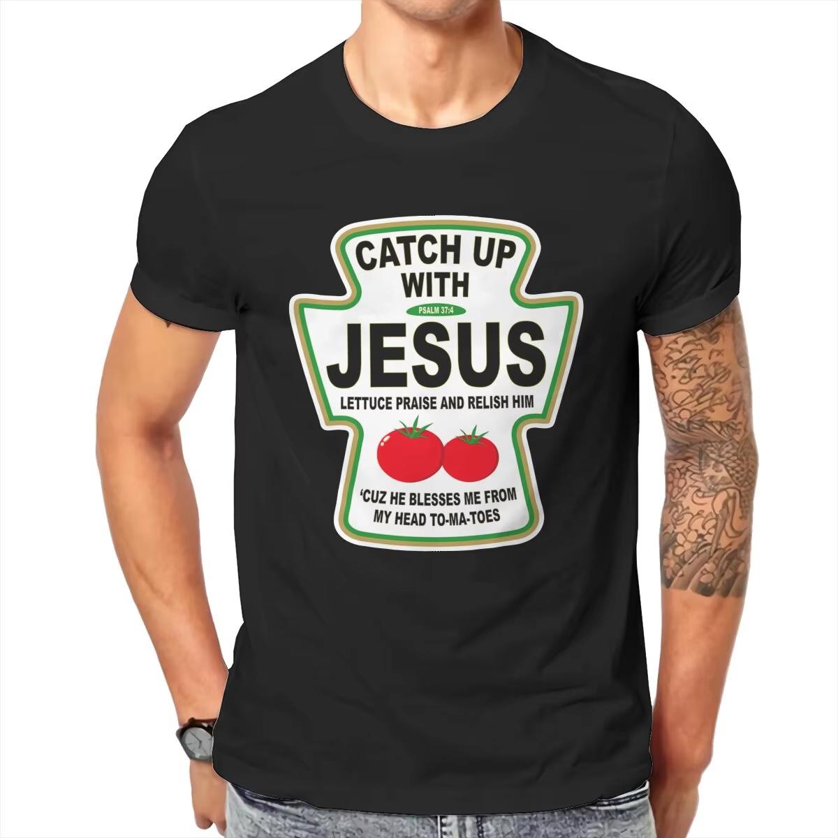 

Christian Catch Up with Jesus Ketchup Mens T Shirt Christ Religion Casual Tee Shirt TShirts Cotton Printed Tops Unisex 4XL
