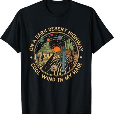 Funny On Dark Cactus Deserts Highway Cool Wind In My Hair T-Shirt