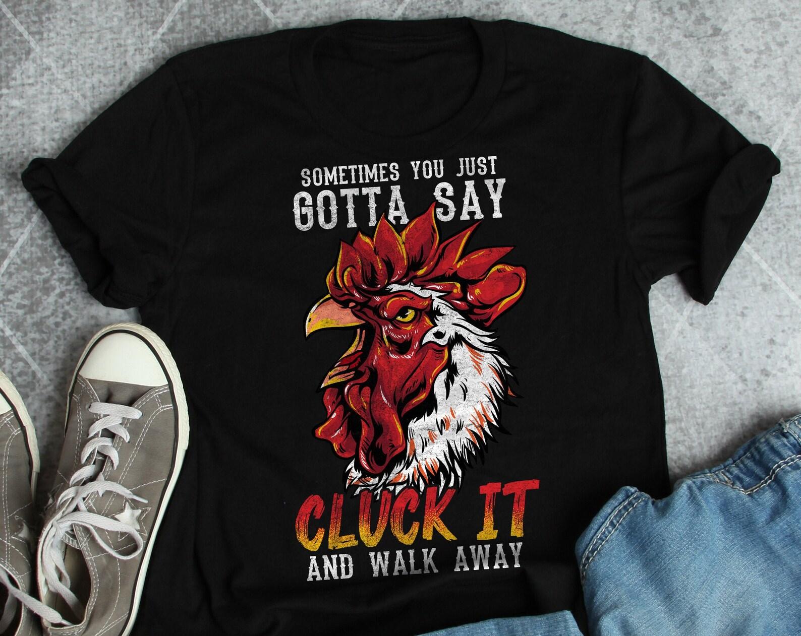 Funny Chicken Shirt, , Chicken Lover Gift, Cute Bird T-shirt, Chook Tshirt, Pet Graphic Tee, Tops, Clothing, Cluck It, Rooster 120